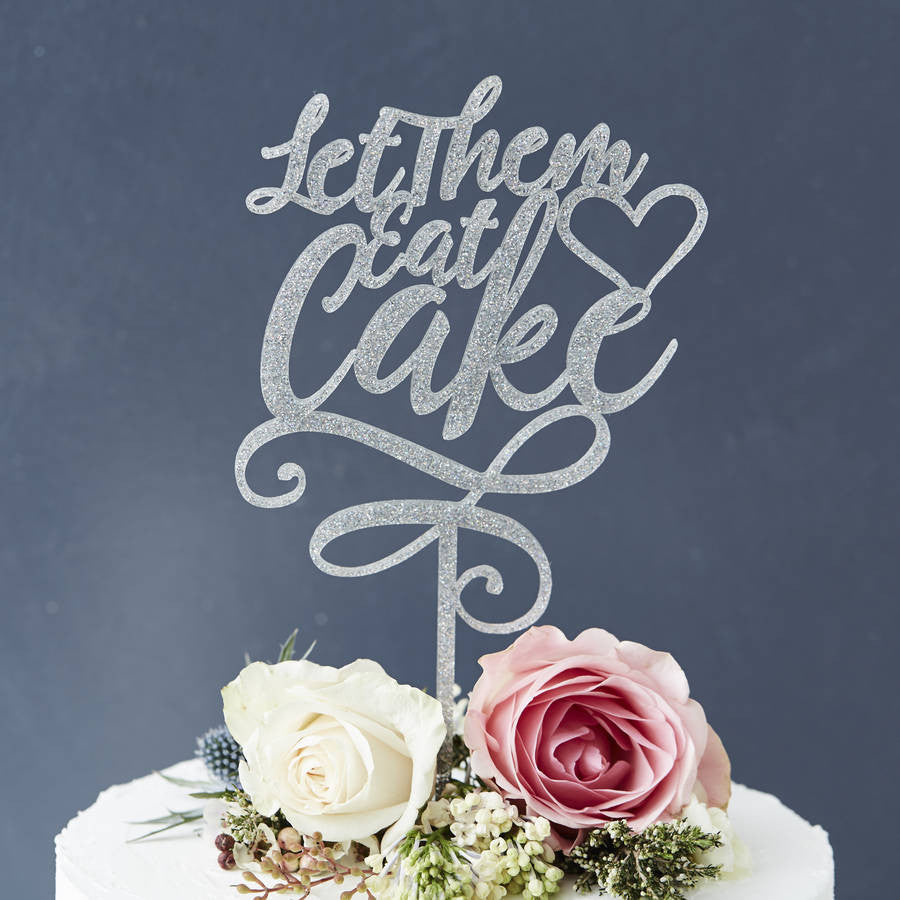 Let Them Eat Cake' Personalised Cake Topper