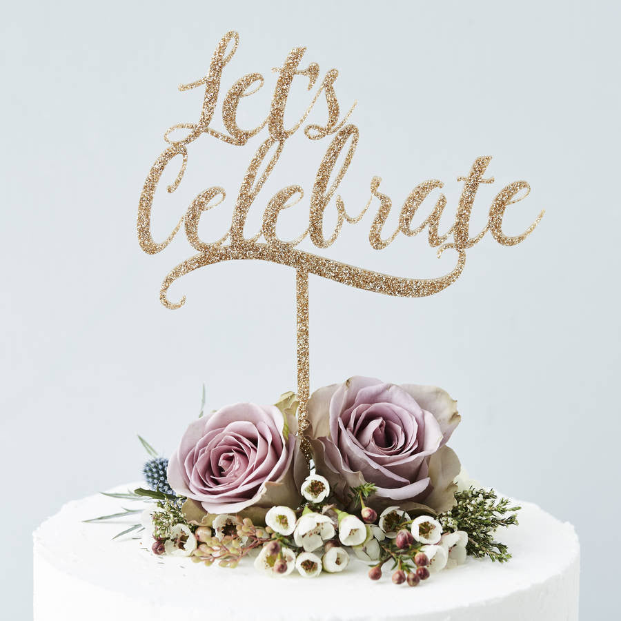 Lets Celebrate' Personalised Cake Topper